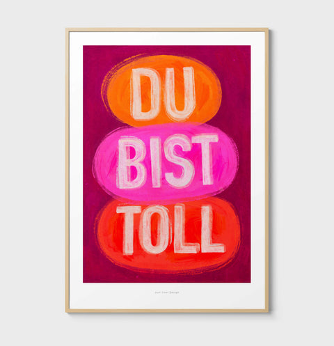 Du bist toll – Typography Art Print