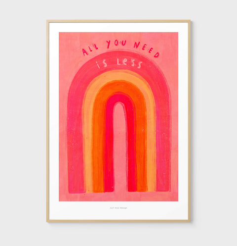 Warm rainbow illustration with “All You Need Is Less” quote, inspirational art print for mindfulness and cozy home decor.
