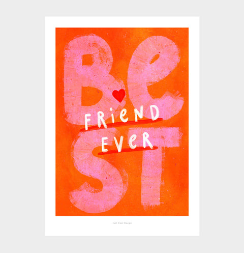 Bold warm-toned hand-painted “Best Friend Ever” poster, cheerful wall art celebrating friendship and love.