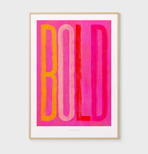 Bold and colorful typography poster featuring the word "BOLD" in hand painted bold letters, a red and pink vibrant color palette and distressed texture.