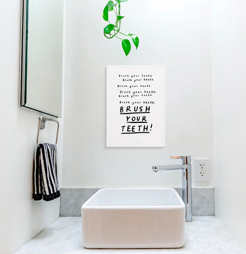 Brush your teeth bathroom quote poster for kids. Black and white bathroom quotes wall art to remind kids to brush their teeth with hand painted lettering.