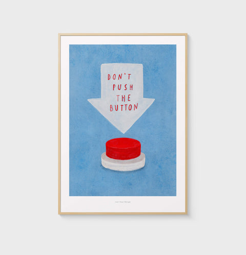 Don't push the button funny wall art illustration of a big red button and hand painted words saying "don't push the button". Funny wall art in painterly style.