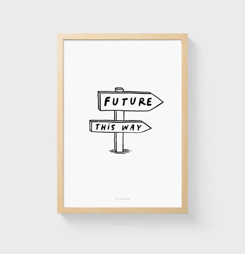 Future this way black and white posters, large inspirational wall art, inspirational quote prints illustration