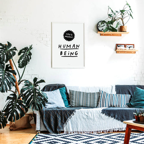 100% Organic Human Being – Bold Black & White Inspirational Quote Print