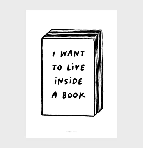 "I Want to Live Inside" Book Lover Wall Art – Minimalist Black & White Literary Quote Print