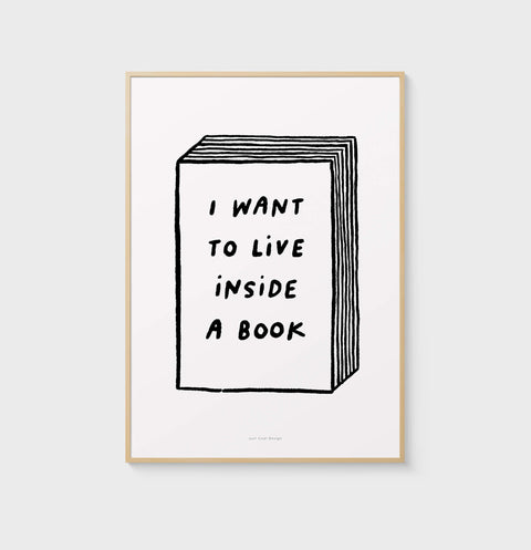 "I Want to Live Inside" Book Lover Wall Art – Minimalist Black & White Literary Quote Print