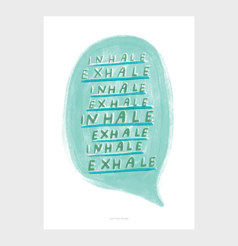 Inhale Exhale Quote Print – Mindfulness & Meditation Wall Art