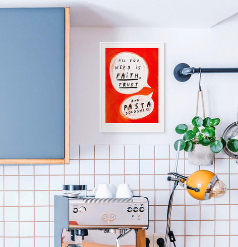 Italian pasta bolognese quote print poster with hand painted typography quote saying "all you need is faith, trust and pasta bolognese" for modern kitchen decor.