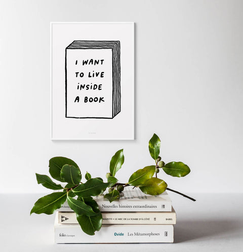 "I Want to Live Inside" Book Lover Wall Art – Minimalist Black & White Literary Quote Print