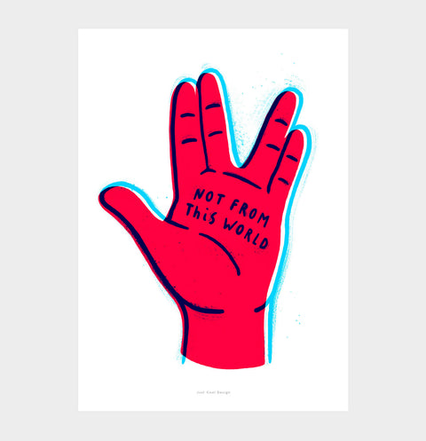 Vulcan salute illustration poster art print featuring a bold and colorful hand illustration doing the Star Trek vulcan salutation and the hand painted saying "not from this world"