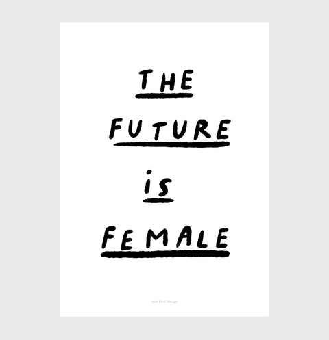 The Future Is Coming, Girls – Bold Black & White Feminist Quote Print