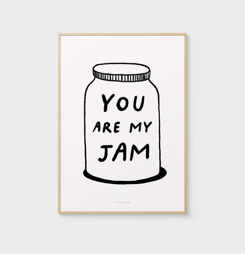 "You Are My Jam" Black & White Quote Print – Typographic Art for Friends & Loved Ones