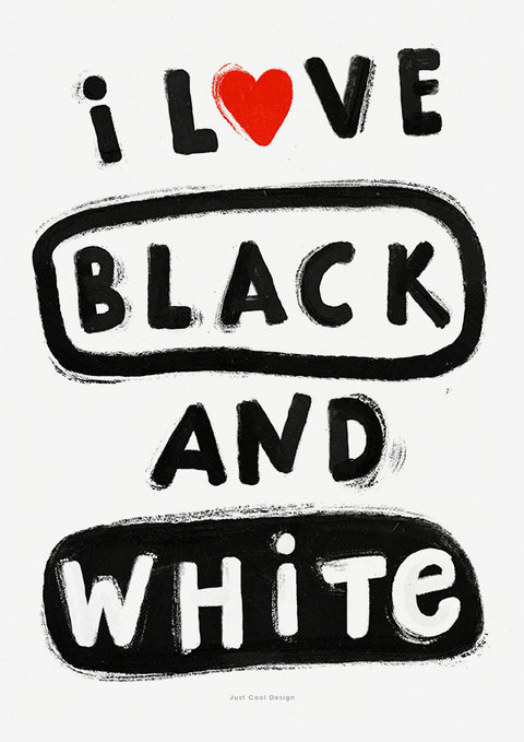 I love black and white (SKU 470)