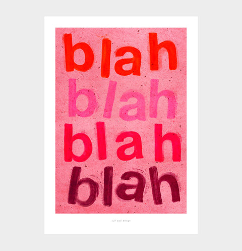 Blah Blah Blah typographic art print