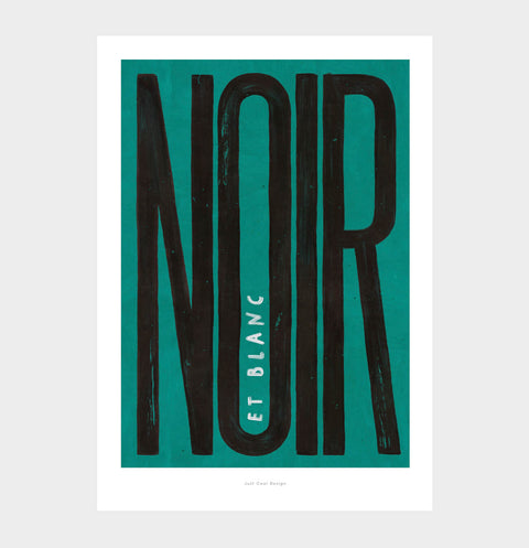 Noir et blanc french typography art print