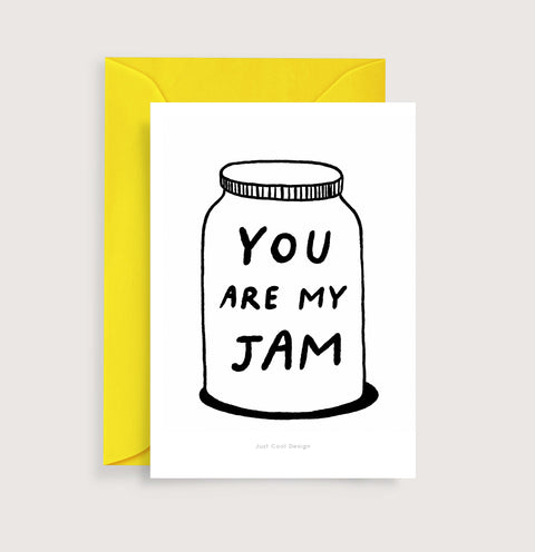 You are my jam (SKU 253)