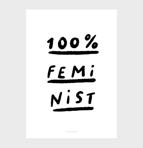 100% feminist art print, women empowerment art, women wall art, black and white quote prints