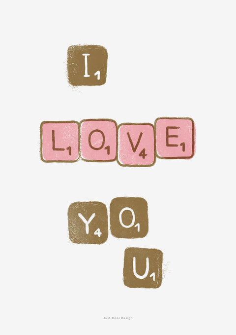 This poster about love features illustrated Scrabble tiles, that together, create the sweet phrase of love.