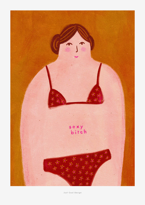 Sexy bitch poster | illustration wall art with curvy woman. Sexy Bitch is a cool wall art print featuring an illustration of a curvy woman. An inspirational wall art for feminist women to have a body positive attitude.