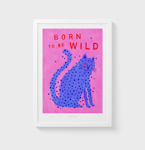 Leopard art print and feline poster featuring a blue cat illustration on pink background and hand painted typography saying Born to be wild