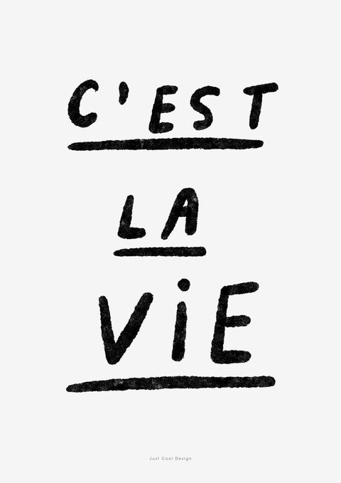 C'est la vie french quote wall art. A black and white quote saying "C'est la vie" in beautiful hand-lettered typography.