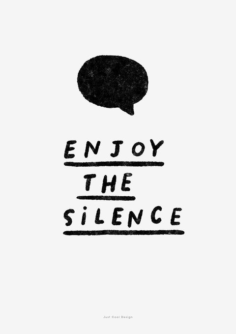 Enjoy the silence minimalist typography poster
