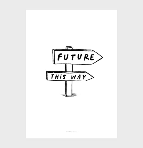 Future this way inspirational quote wall art prints illustration, motivational quote prints, black and white posters