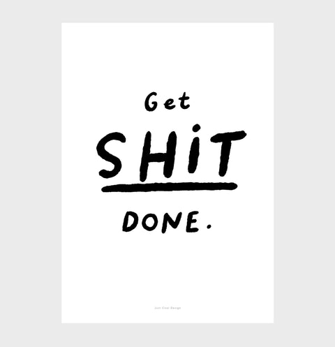 Get shit done motivational quotes for office wall, black and white inspirational quotes, motivational quote prints, gym wall artwork