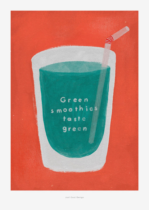 Green smoothie wall art print | Green smoothie illustration print. Kitchen print with an illustration of a glass of green smoothie and hand lettered quote saying "Green smoothies taste green".