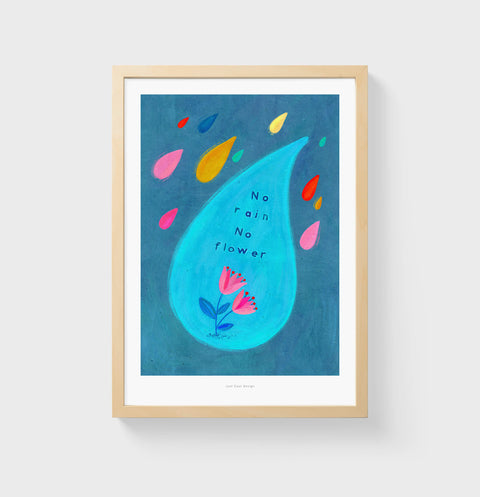 Bright and colorful floral illustration art print featuring colorful raindrops falling onto flowers and hand lettered quote typography saying "no rain no flower"
