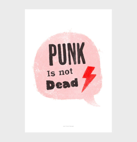 Punk poster. Pink speech bubble with hand painted typography saying Punk is not dead. Pink punk rock poster. Art prints music art prints. 