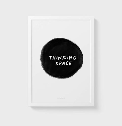 Thinking space quote poster print