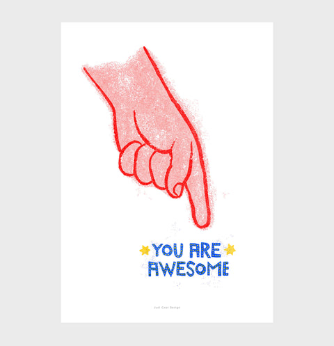 Illustrated prints featuring retro gritty illustration of hand pointing to the quote "you are awesome" in hand lettered typography. Motivational wall art and feminist wall posters for bedroom.